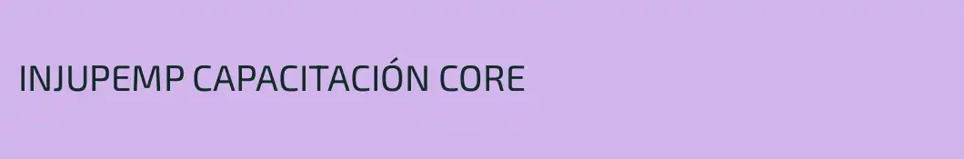 INJUPEMP CAPACITACIÓN CORE